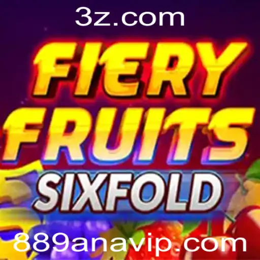 Explorando FieryFruitsSixFold: Um Mergulho Profundo nas Frutas Flamejantes